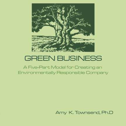 Green Business: The Five Elements of an Environmentally Responsible Company