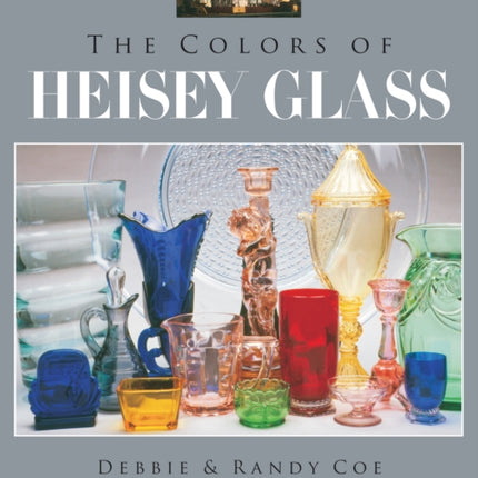 The Colors of Heisey Glass