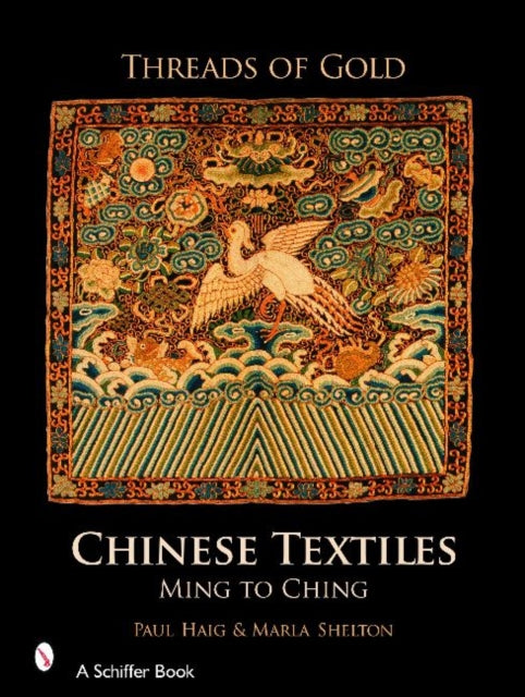 Threads of Gold: Chinese Textiles: Ming to Ching