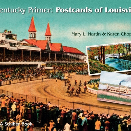 A Kentucky Primer: Postcards of Louisville