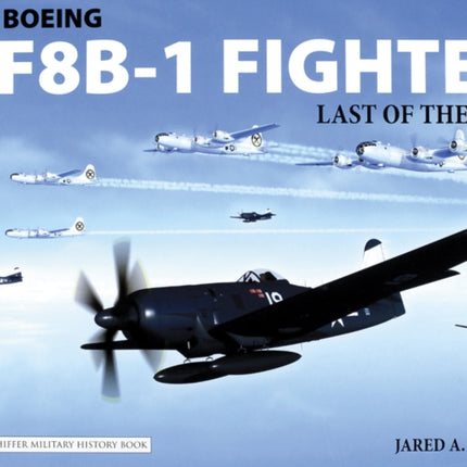 The Boeing XF8B-1 Fighter: Last of the Line