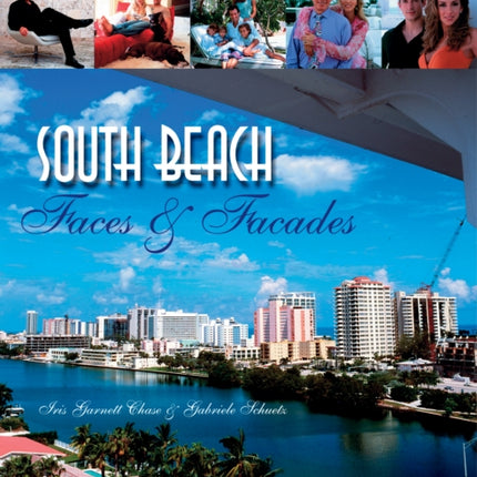 South Beach: Faces and Facades: Faces and Facades