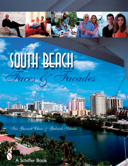 South Beach: Faces and Facades: Faces and Facades