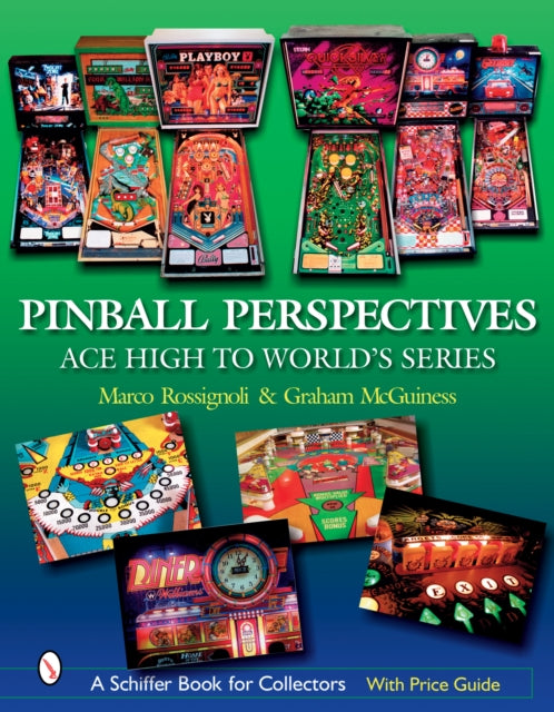 Pinball Perspectives: Ace High to World’s Series