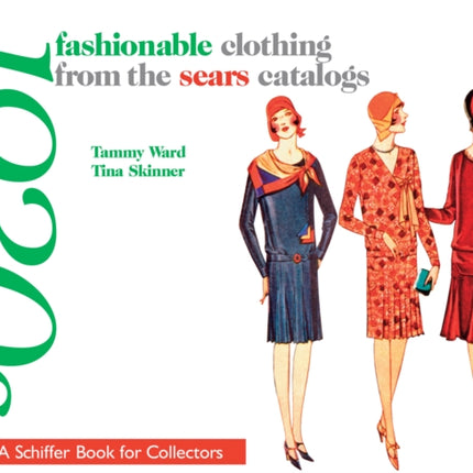 Fashionable Clothing from the Sears Catalogs: Early 1930s: Early 1930s