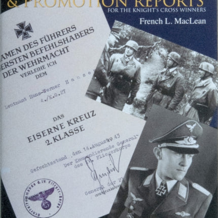 Luftwaffe Efficiency and Promotion Reports for the Knight's Cross Winners: Volume II