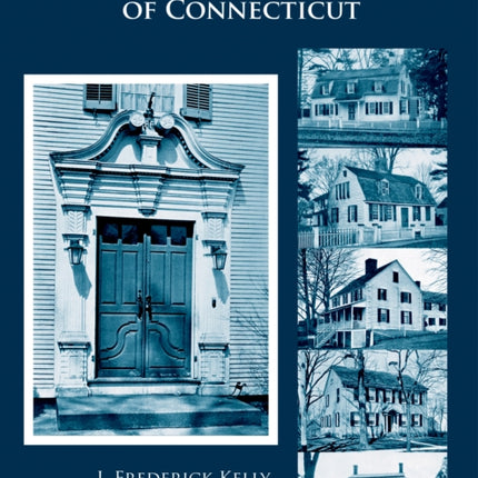 Early Domestic Architecture of Connecticut