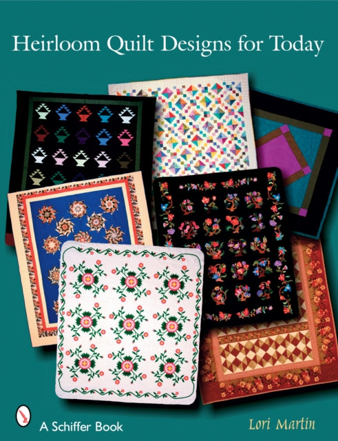 Heirloom Quilt Designs for Today