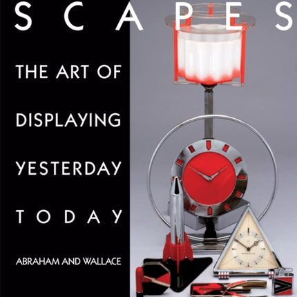 Art Decoscapes: Thr Art of Displaying Yesterday Today