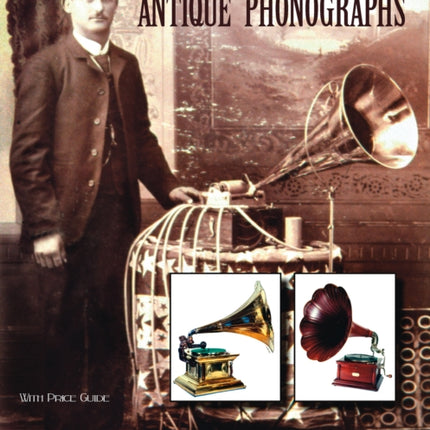 A World of Antique Phonographs