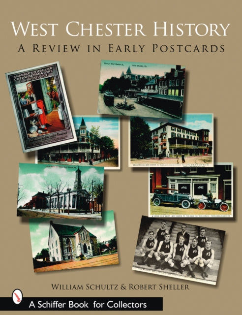 West Chester History: A Review in Early Postcards