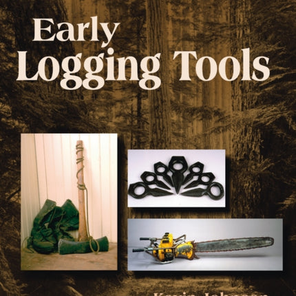 Early Logging Tools