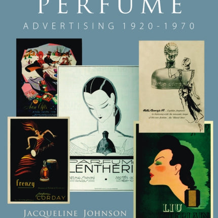 Classic Perfume Advertising: 1920-1970: 1920-1970