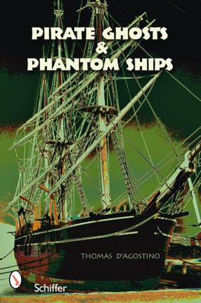 Pirate Ghosts and Phantom Ships: Haunts of New England’s Shorelines