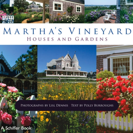 Marthas Vineyard Houses and Gardens