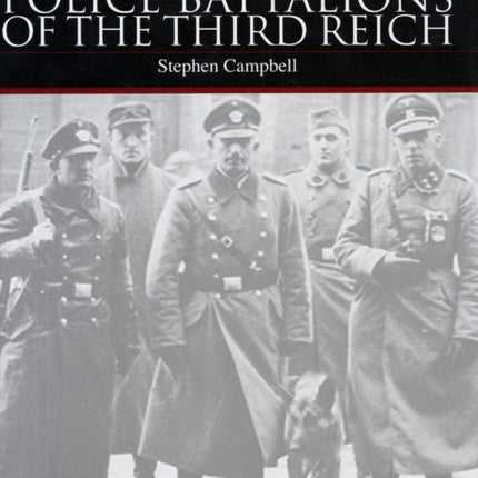 Police Battalions of the Third Reich