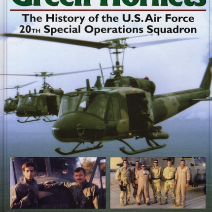 Green Hornets: The History of the U.S. Air Force 20th Special Operations Squadron