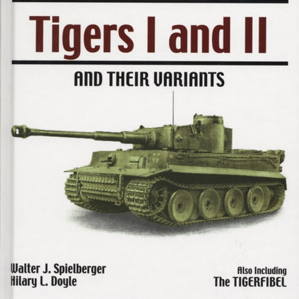 Tigers I and II and their Variants