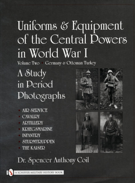 Uniforms & Equipment of the Central Powers in World War I: Volume Two: Germany & Ottoman Turkey