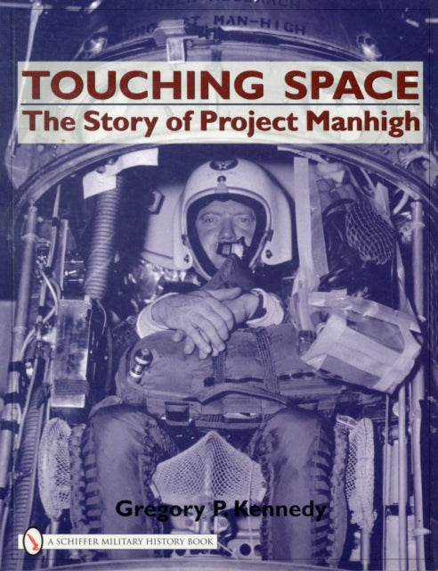 Touching Space: The Story of Project Manhigh