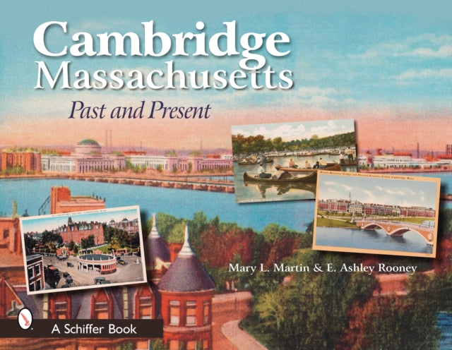 Cambridge, Massachusetts: Past and Present