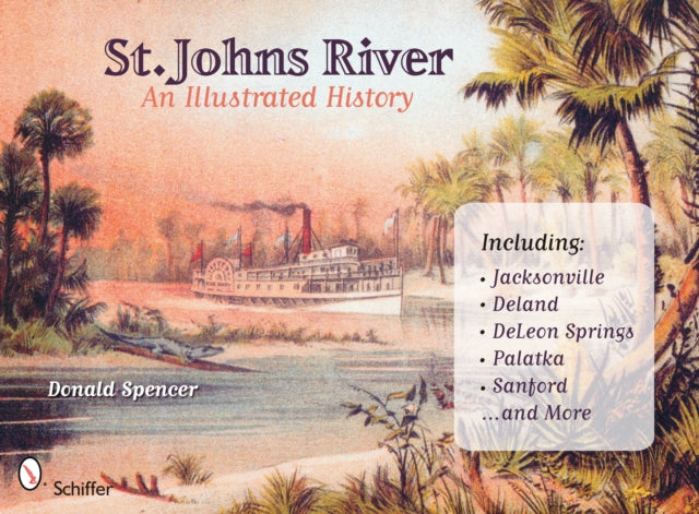 St. John's River: An Illustrated History