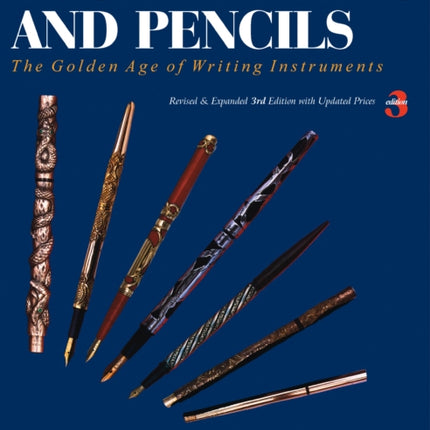 Fountain Pens and Pencils: The Golden Age of Writing Instruments