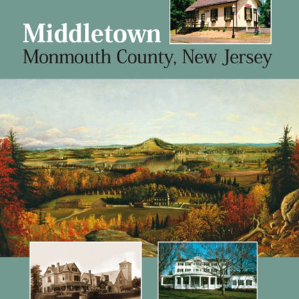 Middletown: Monmouth County, New Jersey