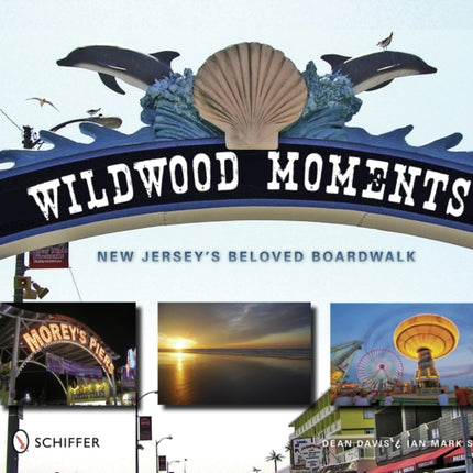 Wildwood Moments: New Jersey’s Beloved Boardwalk