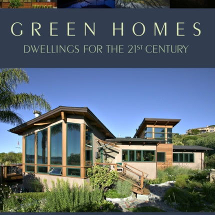 Green Homes: Dwellings for the 21st Century