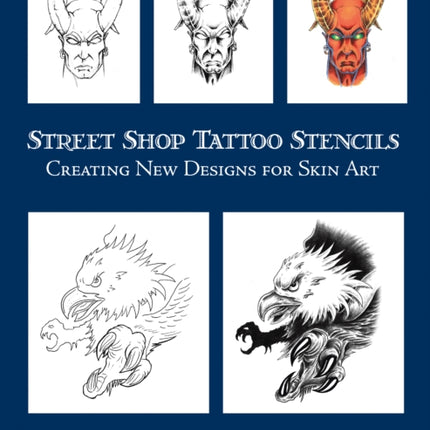 Street Shop Tattoo Stencils: Creating New Designs for Skin Art