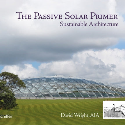 The Passive Solar Primer: Sustainable Architecture