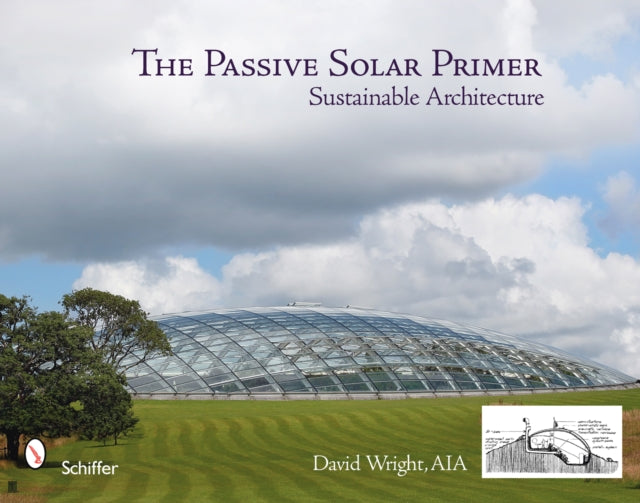 The Passive Solar Primer: Sustainable Architecture