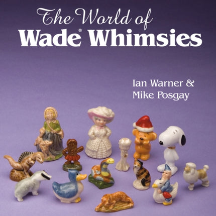 The World of Wade Whimsies