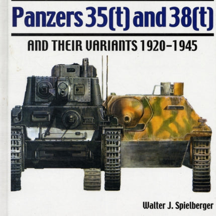 Panzers 35(t) and 38(t) and their Variants 1920-1945