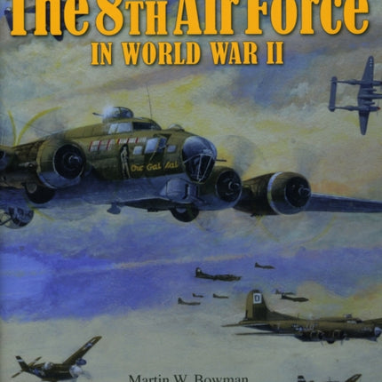 On the Highways of the Skies: The 8th Air Force in World War II