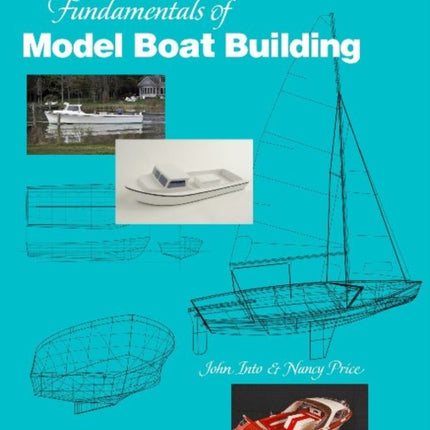 Fundamentals of Model Boat Building: The Hull