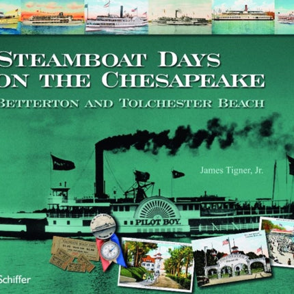Steamboat Days on the Chesapeake Betterton and