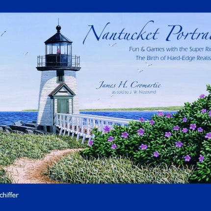 Nantucket Portrait: Fun & Games with the Super Rich...The Birth of Hard-Edge Realism