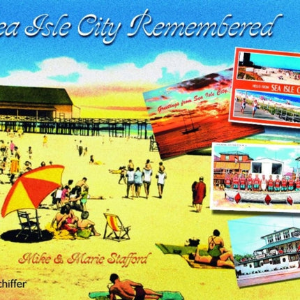 Sea Isle City Remembered