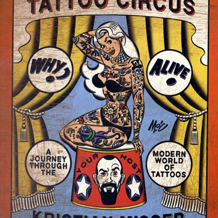 Inside the Tattoo Circus: A Journey through the Modern World of Tattoos