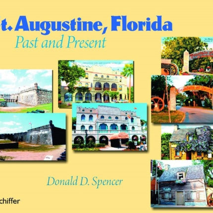 St. Augustine, Florida: Past and Present