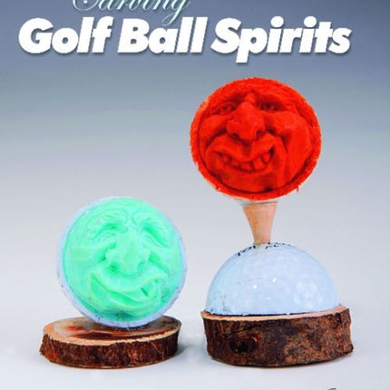 Carving Golf Ball Spirits