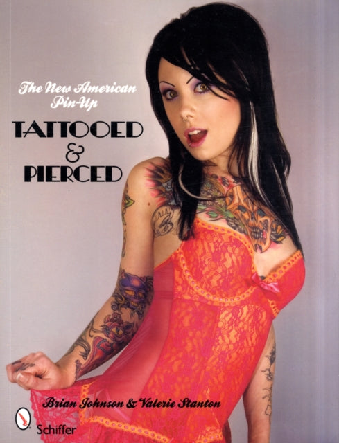 The New American Pin-up: Tattooed & Pierced