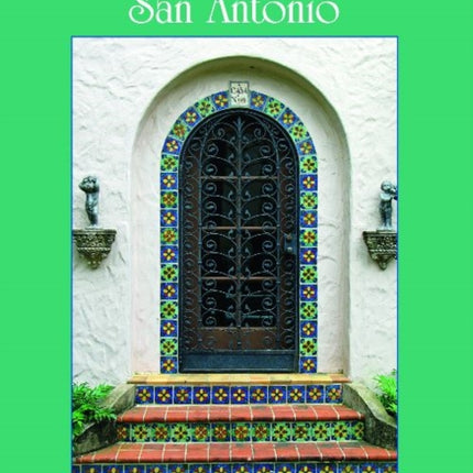 Historic Doorways of San Antonio, Texas