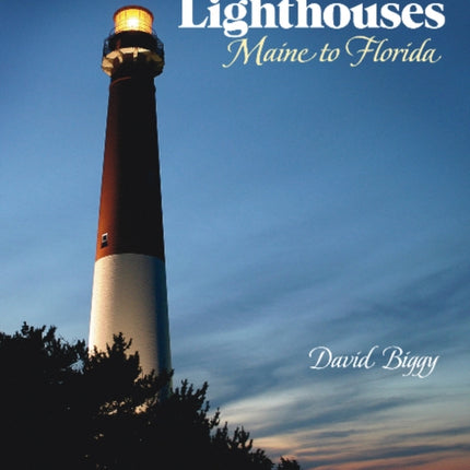 Lighthouses: Maine to Florida