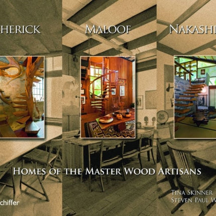 Esherick, Maloof, and Nakashima: Homes of the Master Wood Artisans