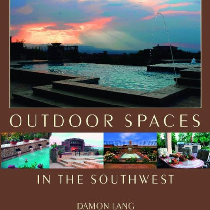 Outdoor Spaces in the Southwest