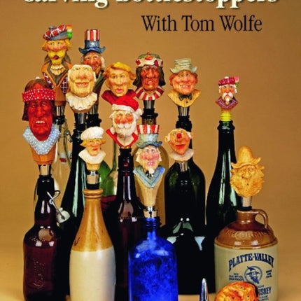 Carving Bottlestoppers with Tom Wolfe