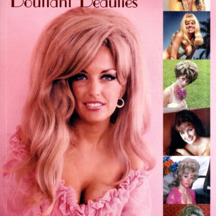 Bunny Yeager's Bouffant Beauties: Big-Hair Pin-Up Girls of the '60s & '70s